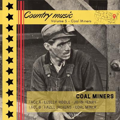 LES MINEURS DE CHARBON - HARLAN COUNTY, country music vol. 5