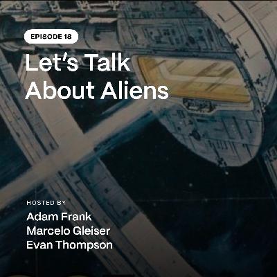 Episode 18: Let’s Talk About Aliens!