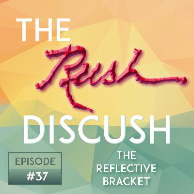 Ep. 37 - The Reflective Bracket