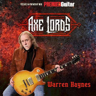 Warren Haynes: Gov’t Mule, the Allman Brothers Band, and Volume Knob Secrets