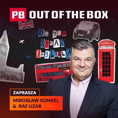 Mity o nauce języków, rola angielskiego w biznesie i przyszłość wielojęzyczności. PB OUT OF THE BOX
