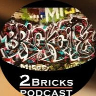 2 Bricks Podcast - Episode 61
