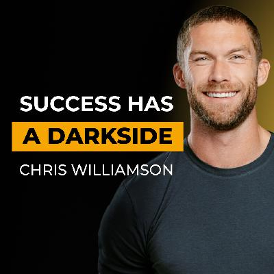 Chris Williamson on The Trade-Offs Behind Every High Performer