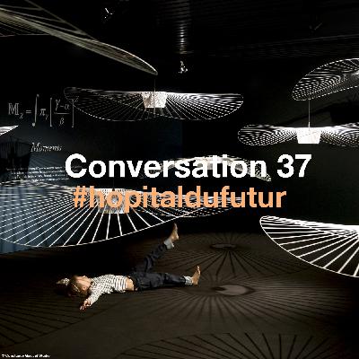 Conversation 37 - " Design et santé "