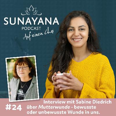 24 | Mutterwunde - Sabine Diedrich über bewusste oder unbewusste Wunde in uns allen
