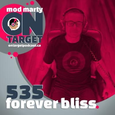 Episode 535: Forever Bliss Episode 535: Forever Bliss