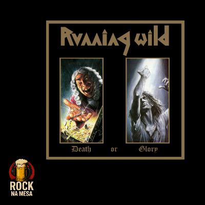 EP #142 - Running Wild - Death or Glory