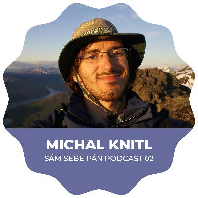 Michal Knitl: Chalan s hendikepom, ktorý dobil svet, aj Slovensko (Sám Sebe Pán Show #02) Michal Knitl: Chalan s hendikepom, ktorý dobil svet, aj Slovensko (Sám Sebe Pán Show #02)