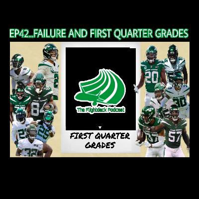 EP42...FAILURE AND FIRST QUARTER GRADES EP42...FAILURE AND FIRST QUARTER GRADES