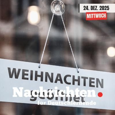 #232 Nachrichten für Deutschlernende vom 24. Dezember 2025 | Nachrichten in Einfacher Sprache