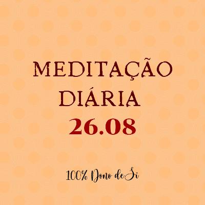 Meditação diária - 26.08: Meu trabalho é manifestar Deus