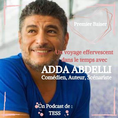 Le 1er Baiser de ADDA ABDELLI Le 1er Baiser de ADDA ABDELLI