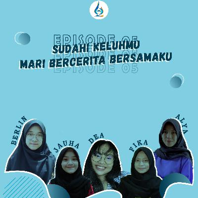 Trailer Podcast Episode 5 (Sudahi Keluhmu, Mari Bercerita Bersamaku)