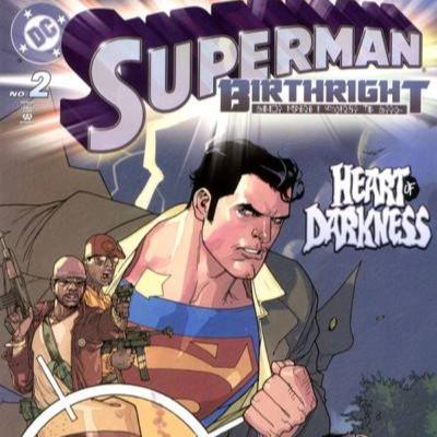 Episode 230: Superman: Birthright #2 by Mark Waid and Leinil Francis Yu Episode 230: Superman: Birthright #2 by Mark Waid and Leinil Francis Yu