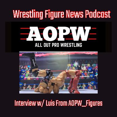 AOPW's Luis on the Secrets of Creating a Great Picfed; Plus, the Latest WWE & AEW Figure News