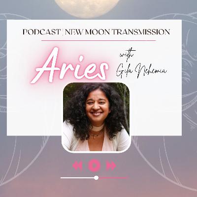 New Moon in Aries Sacred Transmission New Moon in Aries Sacred Transmission