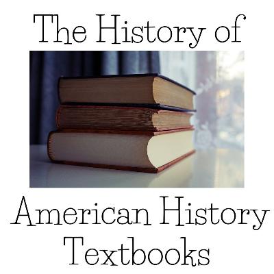The History of American History Textbooks The History of American History Textbooks