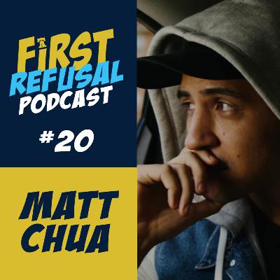 #20 — Matt Chua