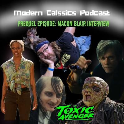 Prequel Episode- Macon Blair Interview