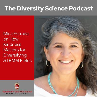Mica Estrada on how Kindness Matters for Diversifying STEMM Fields