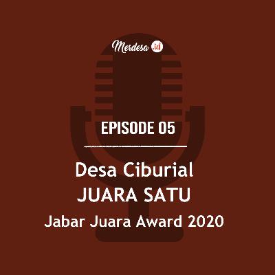 05. Desa CIBURIAL JUARA SATU Jabar Juara Award