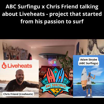 ABC Surfingu x Chris Friend talking about Liveheats - project that started from his passion to surf