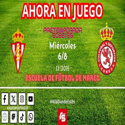 AHORA EN JUEGO #RealSportingCultural #PretemporadaRojiblanca