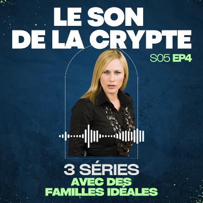 3 séries avec des familles idéales