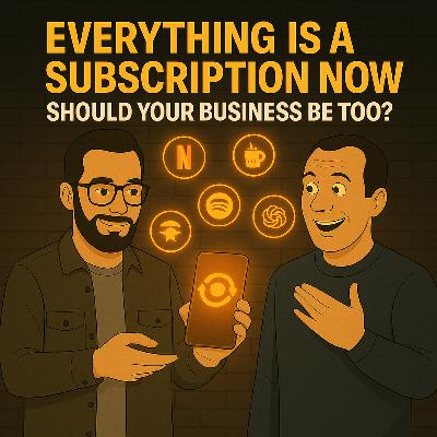 Everything Is a Subscription Now — Should Your Business Be Too?