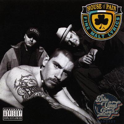 Dem Vinyl Boyz EP 153 - House of Pain - Fine Malt Lyrics