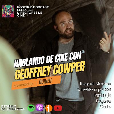 HABLANDO DE CINE CON GEOFFREY COWPER