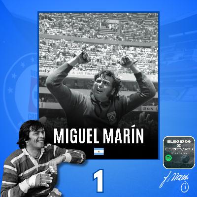 Miguel Marín: el Guardián de Cruz Azul