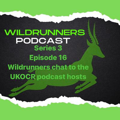 Wildrunners chat to the UKOCR podcast hosts Wildrunners chat to the UKOCR podcast hosts