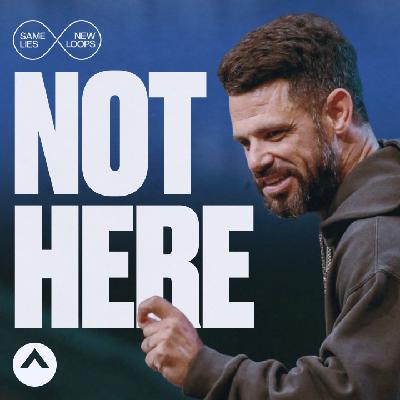 Not Here