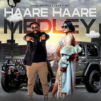 Savita Singh X Quin- C Dey - Haare Haare Medley