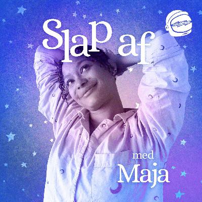 Slap af med Maja Adjoa