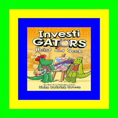 full [epub] download Heist and Seek (InvestiGators, #6) Read Ebook PDF Free