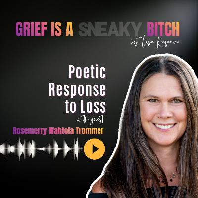 Rosemerry Wahtola Trommer | Poetic Response to Loss