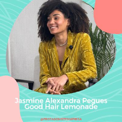 Jasmine Alexandra Pegues - Good Hair Lemonade