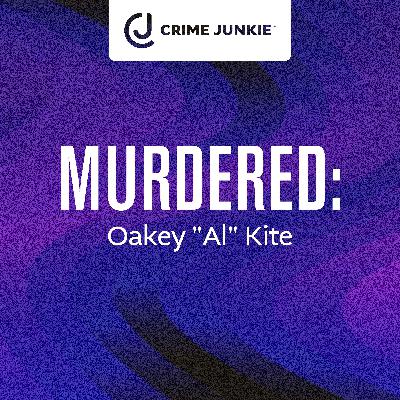 MURDERED: Oakey "Al" Kite