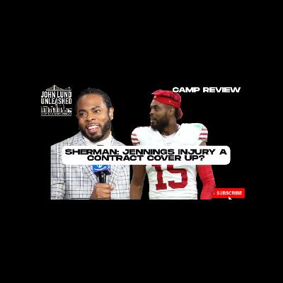 JOHN LUND UNLEASHED RICHARD SHERMAN THINKS JAUAN JENNINGS CALF WOULD FEEL A LOT BETTER IF HE GOT A NEW CONTRACT!