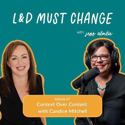31. Context Over Content with Candice Mitchell