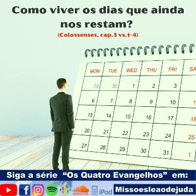 Como viver os dias que ainda nos restam? - Culto da Família - 6 Dez 2020