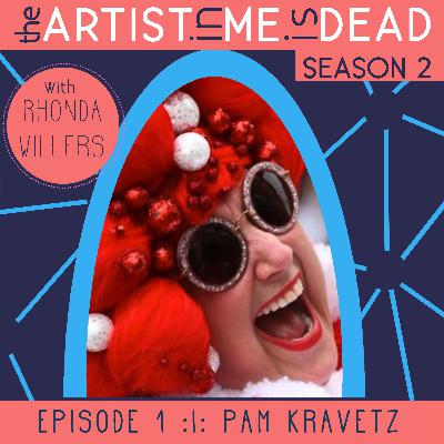 Season 2 Episode 1: Pam Kravetz :|: come join me