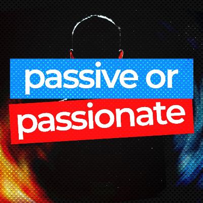 Passive or Passionate - Pastor Jack Leaman