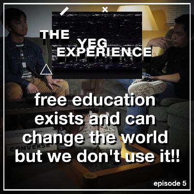 free education exists and can change the world but we don't use it!! | episode 5