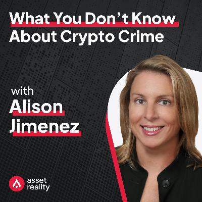 Ep. 23: What You Don’t Know About Crypto Crime