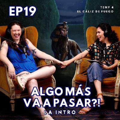 S04 E19 Algo más va a pasar?! | La Intro