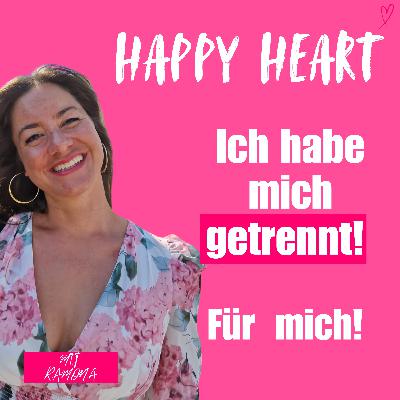 ♡ 16 - Ich hab mich getrennt, für mich! Zwischen Schuld, Scham & Neubeginn – wie du dich von alten Mustern löst und deine Lebenskraft zurückholst - mit Ramona