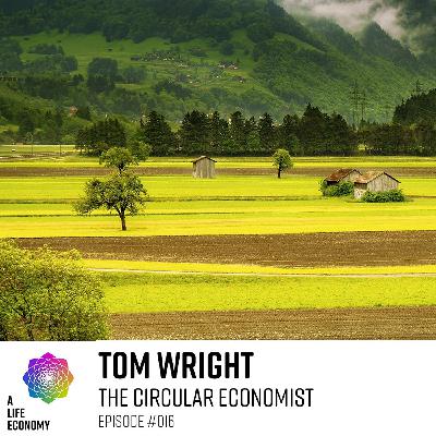 Tom Wright | Transitioning towards a Circular Economy